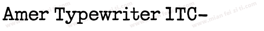 Amer Typewriter lTC字体转换